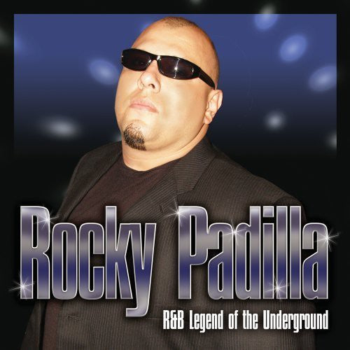 Rocky Padilla: R&B Legend of the Underground - COMPACT DISCS