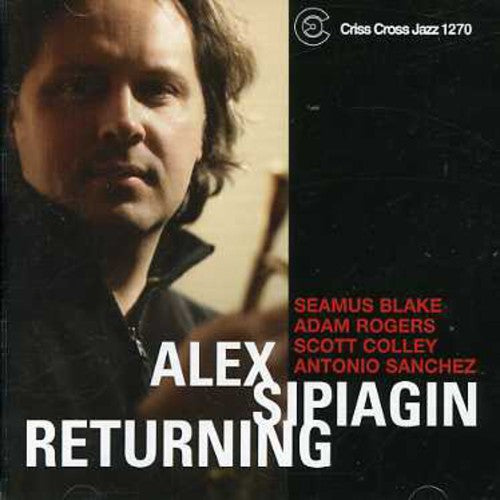 Alex Sipiagin: Returning - COMPACT DISCS