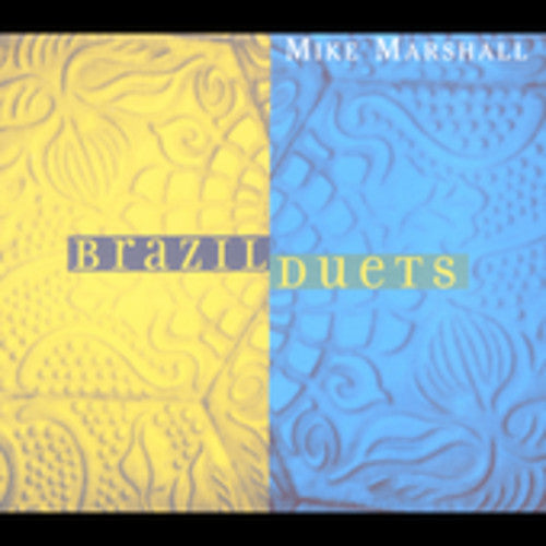 Mike Marshall: Brazil Duets - COMPACT DISCS