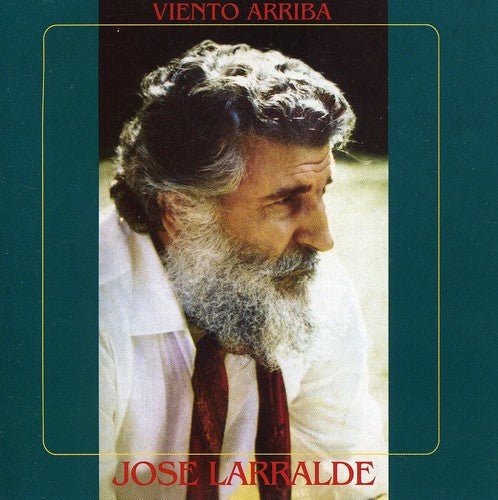 José Larralde: Viento Arriba - COMPACT DISCS