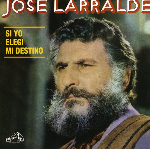 José Larralde: Si Yo Elegi Mi Destino - COMPACT DISCS