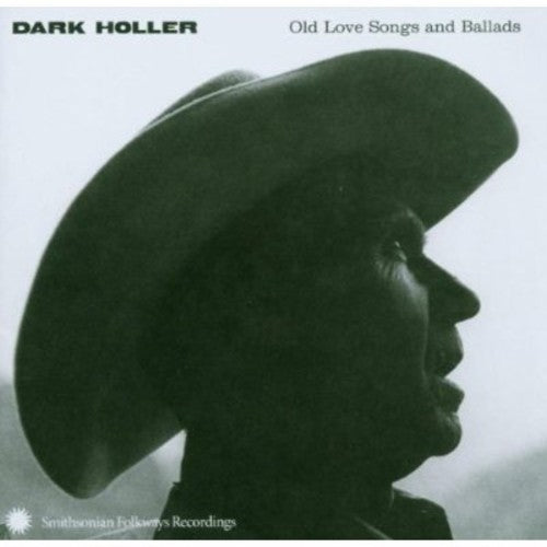 Various Artists: Dark Holler: Old Love Songs and Ballads - COMPACT DISCS