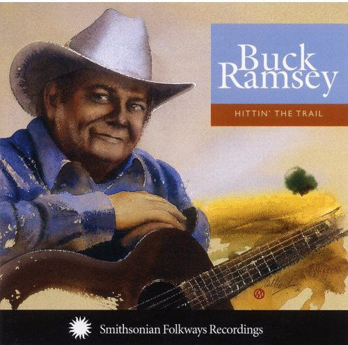 Buck Ramsey: Ramsey Buck: Hittin the Trail - COMPACT DISCS