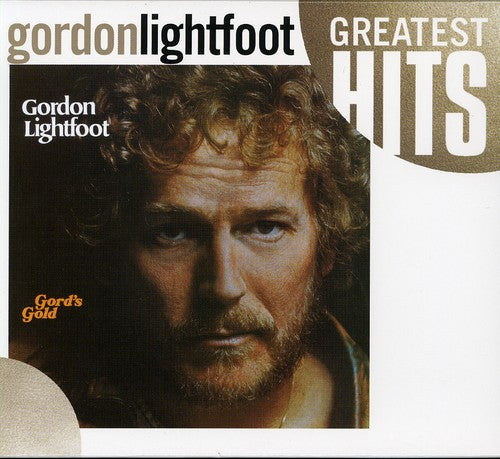 Gordon Lightfoot: Gord's Gold: Greatest Hits - COMPACT DISCS