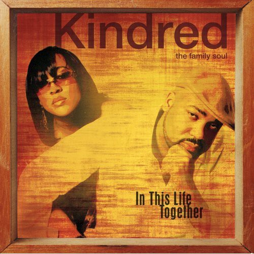 Kindred the Family Soul: In This Life Together - COMPACT DISCS