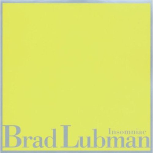 Bradley Lubman: Lubman, Brad : Insomniac - COMPACT DISCS