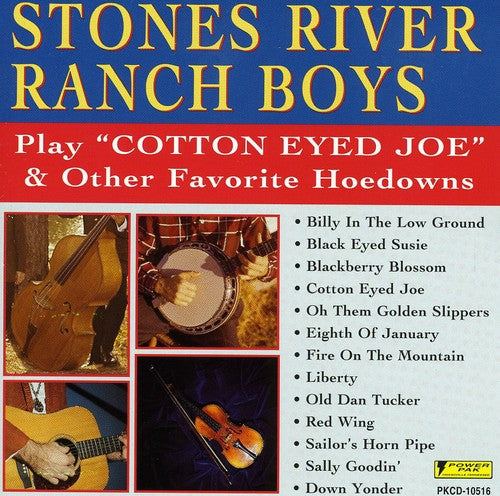 Stones River Ranch Boys: Play Cotton Eyed Joe & Other Hits - COMPACT DISCS