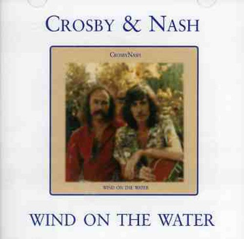 Graham Nash: Wind on the Water - COMPACT DISCS