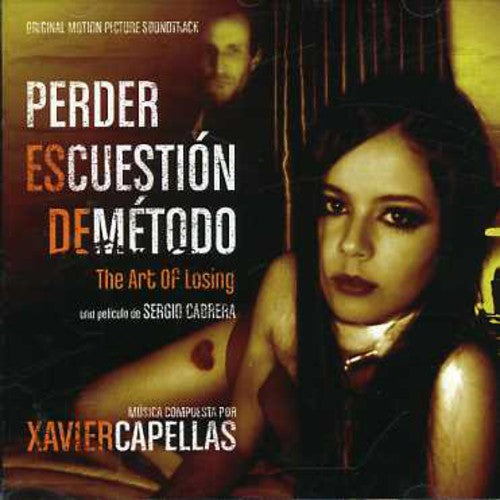 Xavier Capellas: Perder Es Cuestión De Método (To Lose Is a Method Question) (Original Motion Picture Soundtrack) - COMPACT DISCS