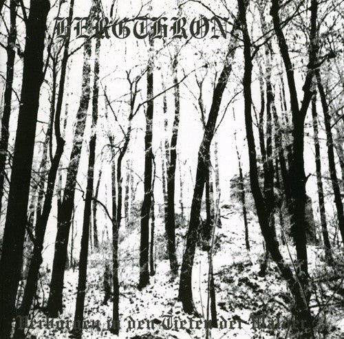 Bergthron: Verborgen In Den Tiefen Der Walder - COMPACT DISCS