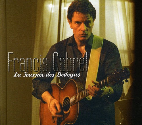 Francis Cabrel: Tournee Des Bodegas - COMPACT DISCS
