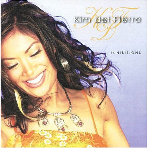 Kim del Fierro: Inhibitions - COMPACT DISCS