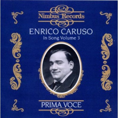 Enrico Caruso: Enrico Caruso in Song 3 - COMPACT DISCS