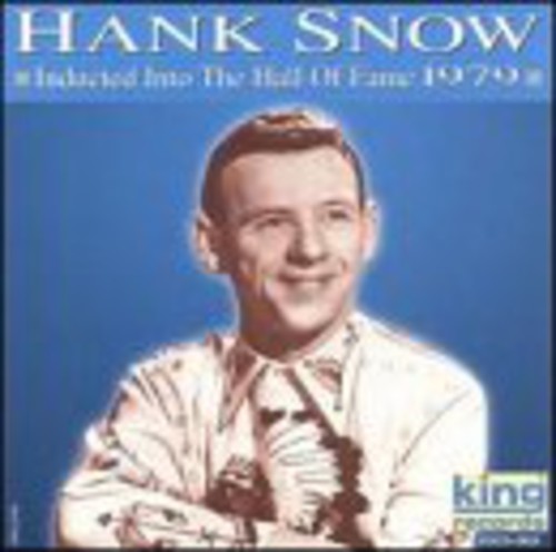 Hank Snow: Hall of Fame 1979 - COMPACT DISCS
