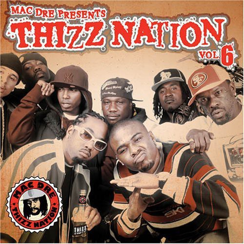 Various Artists: Mac Dre Presents Thizz Nation, Vol. 6 - COMPACT DISCS