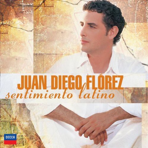 Juan Diego Flórez: Sentimiento Latino - COMPACT DISCS