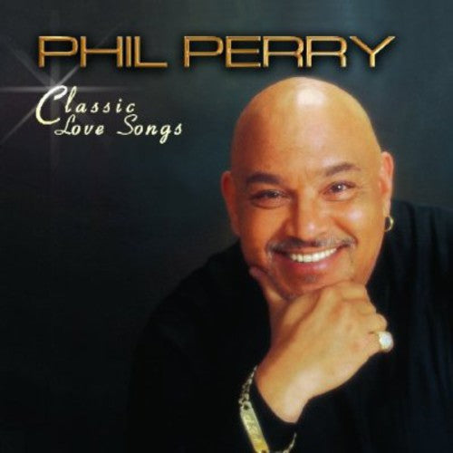 Phil Perry: Classic Love Songs - COMPACT DISCS