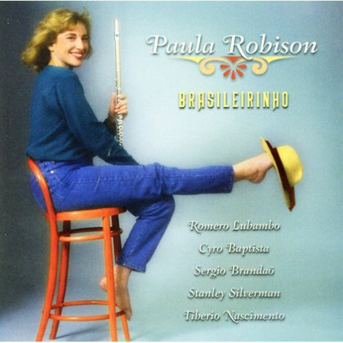 Paula Robison: Brasileirinho - COMPACT DISCS