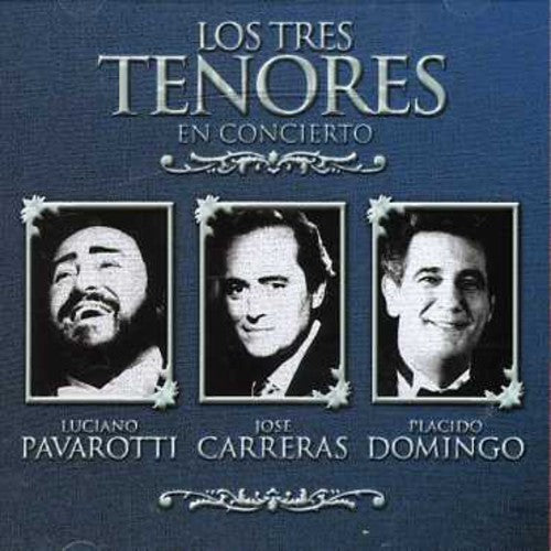 Carreras/Domingo/Pavarotti: Los Tres Tenores en Concierto - COMPACT DISCS