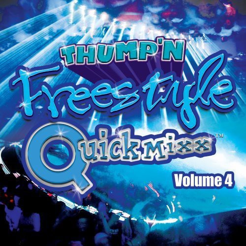 Various Artists: Thump'n Freestyle Quick Mixx, Vol. 4 - COMPACT DISCS