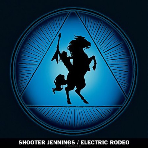 Shooter Jennings: Electric Rodeo - VINYL LP