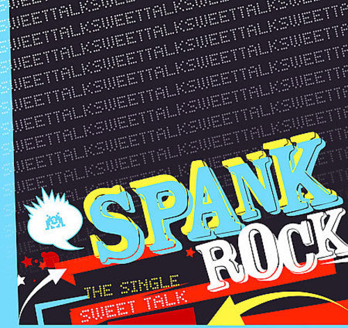 Spank Rock: Sweet Talk - 12-INCH SINGLE