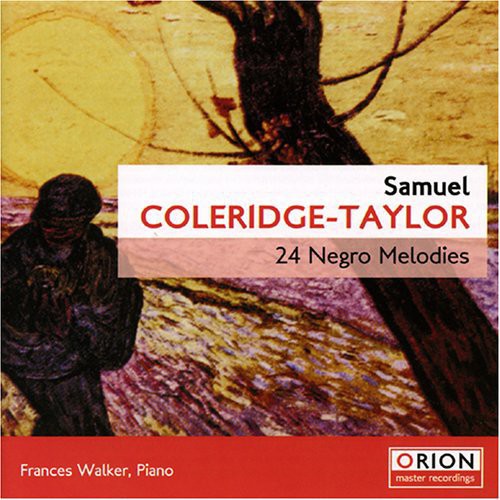 Frances Walker: Samuel Coleridge-Taylor: 24 Negro Melodies Op.59 - COMPACT DISCS