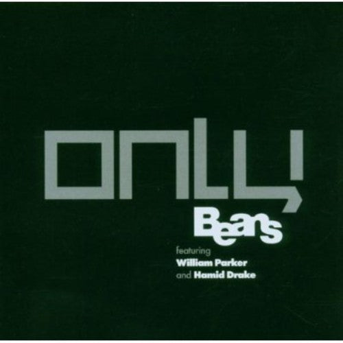 Beans: Only - COMPACT DISCS