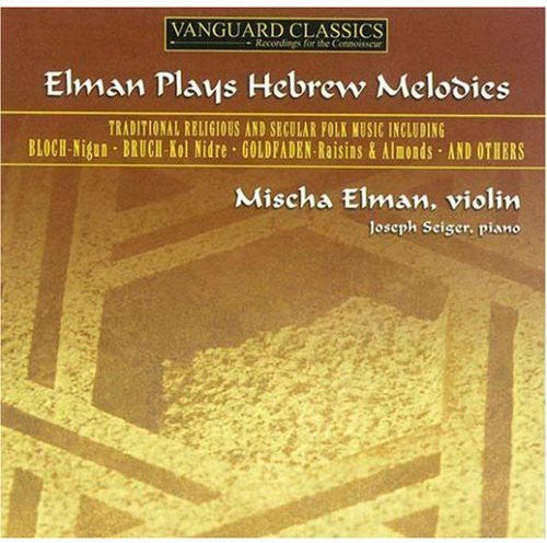 Mischa Elman: Plays Hebrew Melodies - COMPACT DISCS
