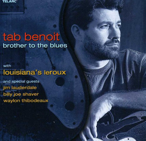 Tab Benoit: Brother to the Blues - COMPACT DISCS