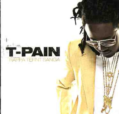 T-Pain: Rappa Ternt Sanga - COMPACT DISCS