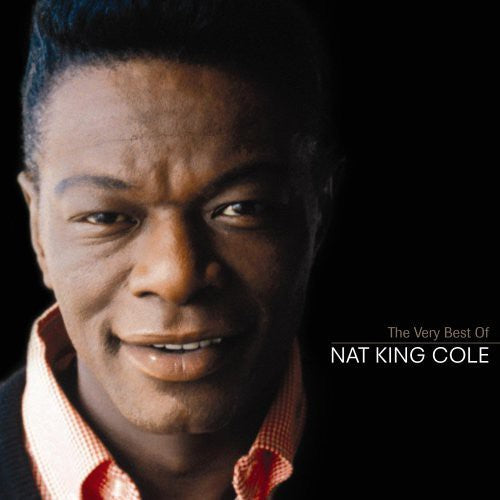 Nat King Cole: The Very Best Of Nat King Cole - COMPACT DISCS