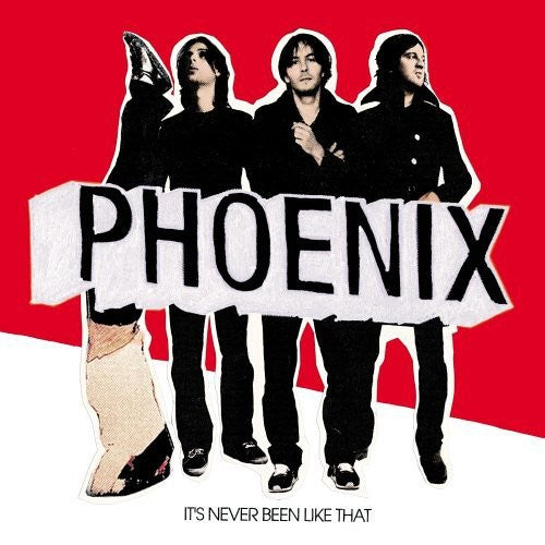 Phoenix: It's Never Been Like That - COMPACT DISCS