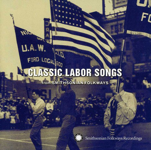 Various Artists: Classic Labor Songs From Smithsonian Flokways - COMPACT DISCS
