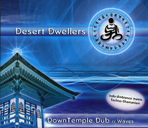 Desert Dwellers: Down Temple Dub: Waves - COMPACT DISCS