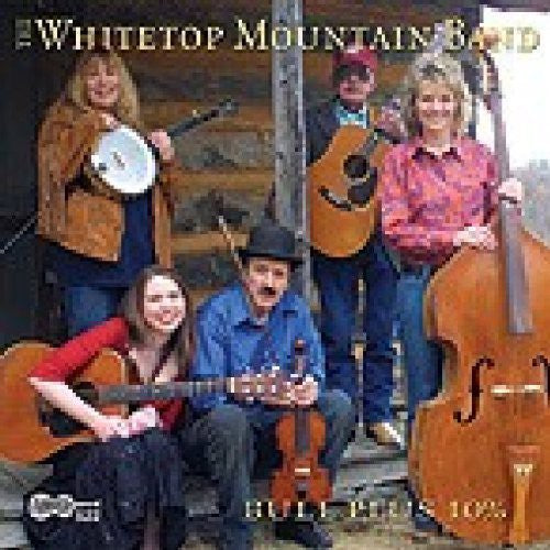 Whitetop Mountain Band: Bull Plus 10% - COMPACT DISCS