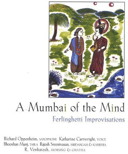 Katharine Cartwright: Mumbai of the Mind: Ferlinghetti Improvisations - COMPACT DISCS