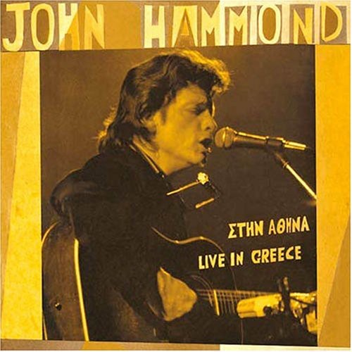 John Hammond: Live In Greece - COMPACT DISCS