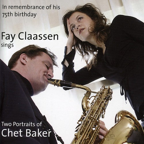 Fay Claassen: Two Portraits of Chet Baker - COMPACT DISCS