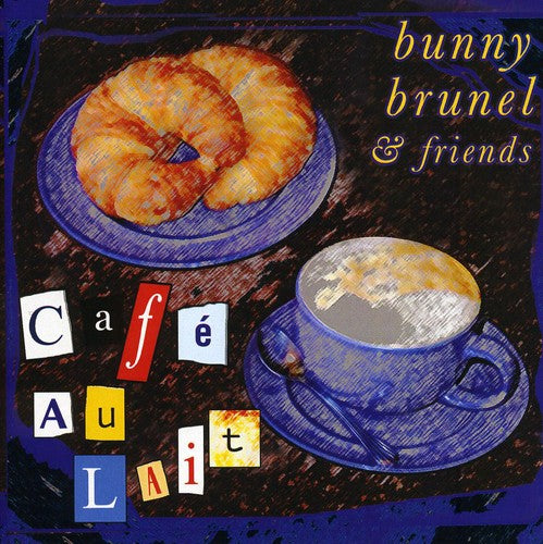 Bunny Brunel & friends: Cafe Au Lait - COMPACT DISCS