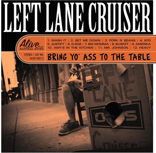 Left Lane Cruiser: Bring Yo' Ass To The Table - VINYL LP