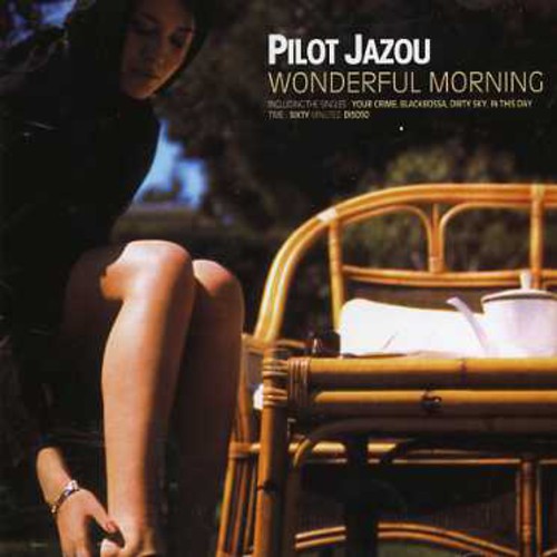 Pilot Jazou: Wonderful Morning - COMPACT DISCS