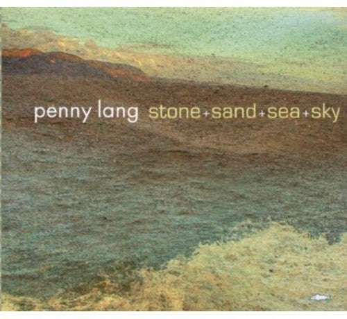 Penny Lang: Stone+Sand+Sea+Sky - COMPACT DISCS