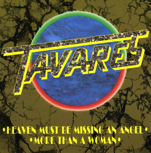 Tavares: Heaven Must Be Missing An Angel - COMPACT DISCS