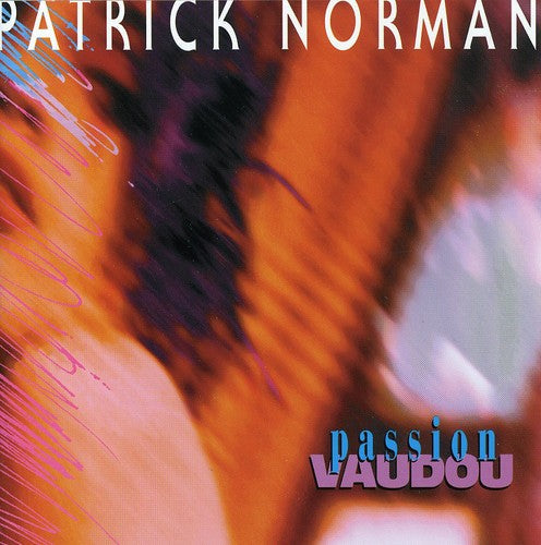 Patrick Norman: Passion Vaudou - COMPACT DISCS