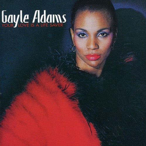 Gayle Adams: Your Love Is a Lifesaver - COMPACT DISCS