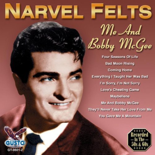 Narvel Felts: Me and Bobby McGee - COMPACT DISCS