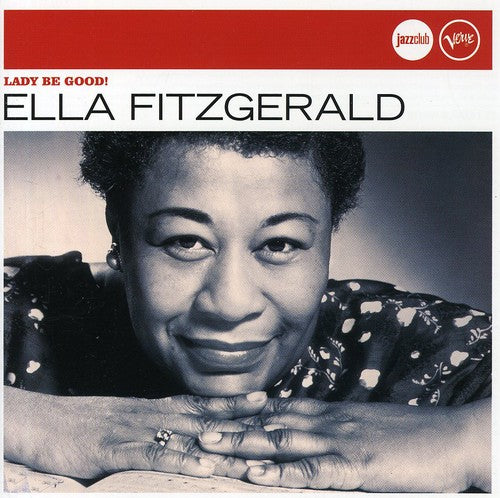 Ella Fitzgerald: Jazz Club - Lady Be Good - COMPACT DISCS