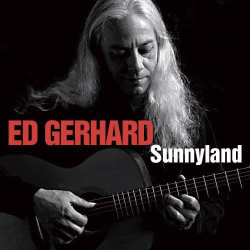 Edward Gerhard: Sunnyland - COMPACT DISCS