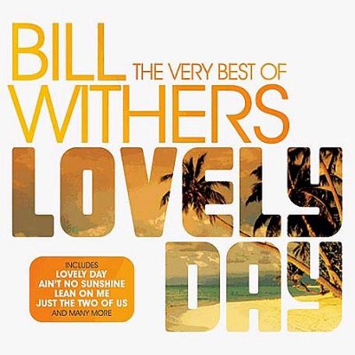 Bill Withers: Lovely Day - COMPACT DISCS